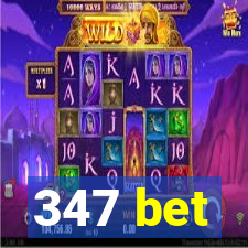 347 bet